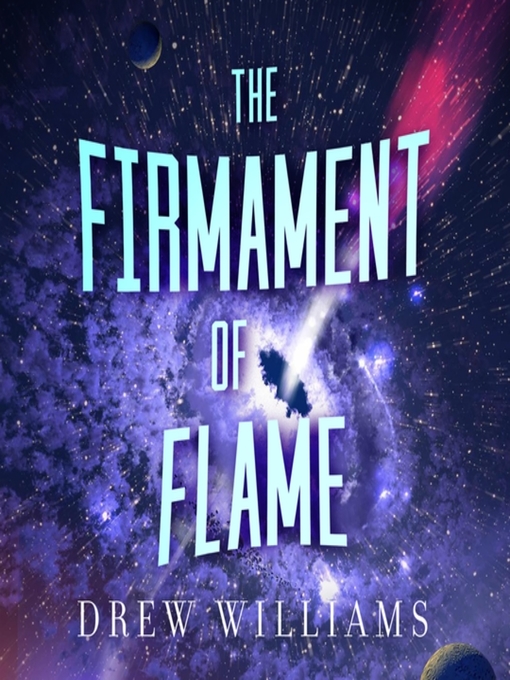 Title details for The Firmament of Flame by Drew Williams - Wait list